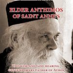 خرید و دانلود نسخه کامل کتاب Elder Anthimos of Saint Anne’s: The Wise and God-bearing Contemporary Father of Athos