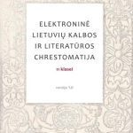 خرید و دانلود نسخه کامل کتاب Elektroninė lietuvių kalbos ir literatūros chrestomatija 11 klasei