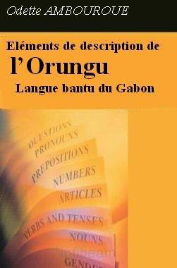 خرید و دانلود نسخه کامل کتاب Eléments de Description de l’Orungu. Langue Bantu du Gabon_68b7afc95b7e4.jpeg خرید و دانلود نسخه کامل کتاب Eléments de Description de l’Orungu. Langue Bantu du Gabon
