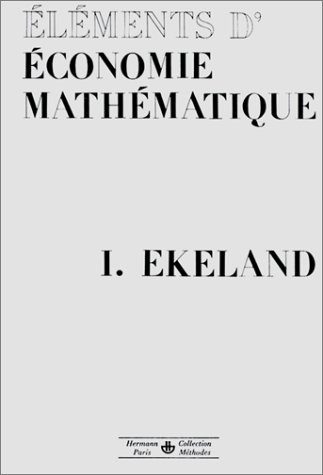 خرید و دانلود نسخه کامل کتاب Éléments d’économie mathématique_68c8d50971d91.jpeg خرید و دانلود نسخه کامل کتاب Éléments d’économie mathématique
