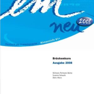 خرید و دانلود نسخه کامل کتاب em neu 2008: Deutsch als Fremdsprache, Niveaustufe B1+ / Brückenkurs. Kursbuch (Lerner CD)