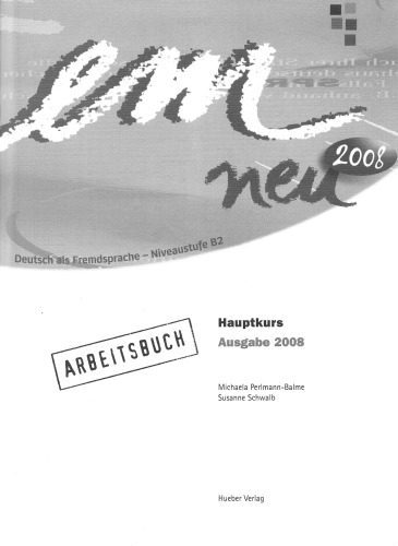 خرید و دانلود نسخه کامل کتاب em neu 2008: Deutsch als Fremdsprache, Niveaustufe B2 / Hauptkurs. Arbeitsbuch_68bdb0f527213.jpeg خرید و دانلود نسخه کامل کتاب em neu 2008: Deutsch als Fremdsprache, Niveaustufe B2 / Hauptkurs. Arbeitsbuch