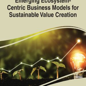 خرید و دانلود نسخه کامل کتاب Emerging Ecosystem-centric Business Models for Sustainable Value Creation