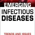 خرید و دانلود نسخه کامل کتاب Emerging Infectious Diseases: Trends and Issues, Second Edition