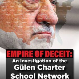 خرید و دانلود نسخه کامل کتاب Empire of Deceit: An Investigation of the Gülen Charter School Network, Book 1