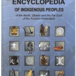 خرید و دانلود نسخه کامل کتاب Encyclopedia of Indigenous Peoples of the North, Siberia and the Far East of the Russian Federation