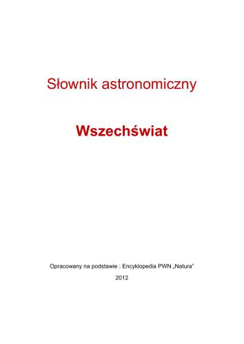 خرید و دانلود نسخه کامل کتاب Encyklopedia PWN Natura. Słownik astronomiczny – Wszechświat_68bce1f40fce8.jpeg خرید و دانلود نسخه کامل کتاب Encyklopedia PWN Natura. Słownik astronomiczny – Wszechświat