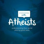 خرید و دانلود نسخه کامل کتاب Engaging with Atheists, Understanding their World, Sharing Good News