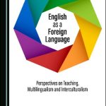 خرید و دانلود نسخه کامل کتاب English as a Foreign Language: Perspectives on Teaching, Multilingualism and Interculturalism