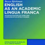 خرید و دانلود نسخه کامل کتاب English as an Academic Lingua Franca. An Investigation of Form and Communicative Effectiveness