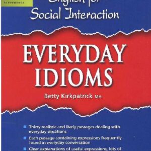 خرید و دانلود نسخه کامل کتاب English For Social Interaction – Everyday Idioms