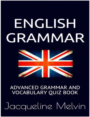 خرید و دانلود نسخه کامل کتاب English Grammar: Advanced grammar and vocabulary quiz book_68c2be2df24e4.jpeg خرید و دانلود نسخه کامل کتاب English Grammar: Advanced grammar and vocabulary quiz book