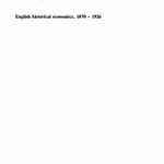 خرید و دانلود نسخه کامل کتاب English Historical Economics, 1870-1926: The Rise of Economic History and Neomercantilism
