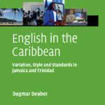 خرید و دانلود نسخه کامل کتاب English in the Caribbean: Variation, Style and Standards in Jamaica and Trinidad