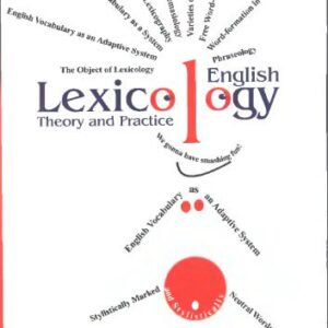 خرید و دانلود نسخه کامل کتاب English Lexicology: Theory and Practice