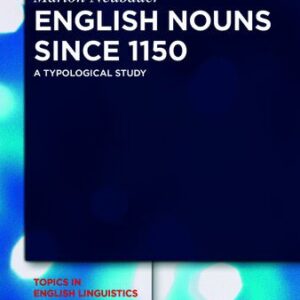 خرید و دانلود نسخه کامل کتاب English Nouns since 1150 : A Typological Study