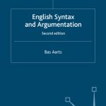 خرید و دانلود نسخه کامل کتاب English Syntax and Argumentation: Second Edition (Modern Linguistics)