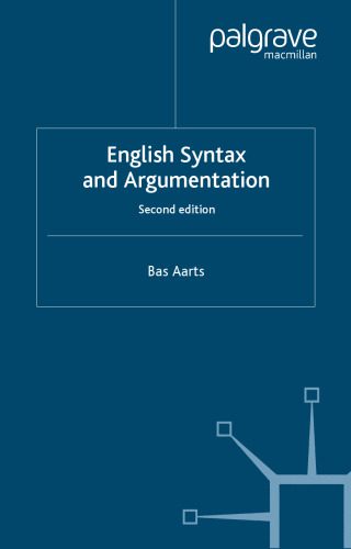 خرید و دانلود نسخه کامل کتاب English Syntax and Argumentation: Second Edition (Modern Linguistics)_68c230c695691.jpeg خرید و دانلود نسخه کامل کتاب English Syntax and Argumentation: Second Edition (Modern Linguistics)
