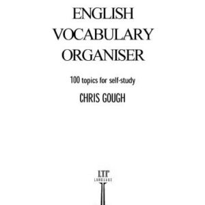 خرید و دانلود نسخه کامل کتاب English Vocabulary Organiser: 100 Topics for Self-study (with Keys)