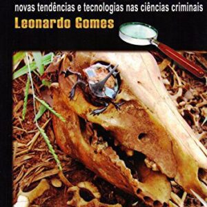 خرید و دانلود نسخه کامل کتاب Entomologia Forense: Novas Tendências e Tecnologias nas Ciências Criminais