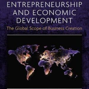 خرید و دانلود نسخه کامل کتاب Entrepreneurship and Economic Development: The Global Scope of Business Creation