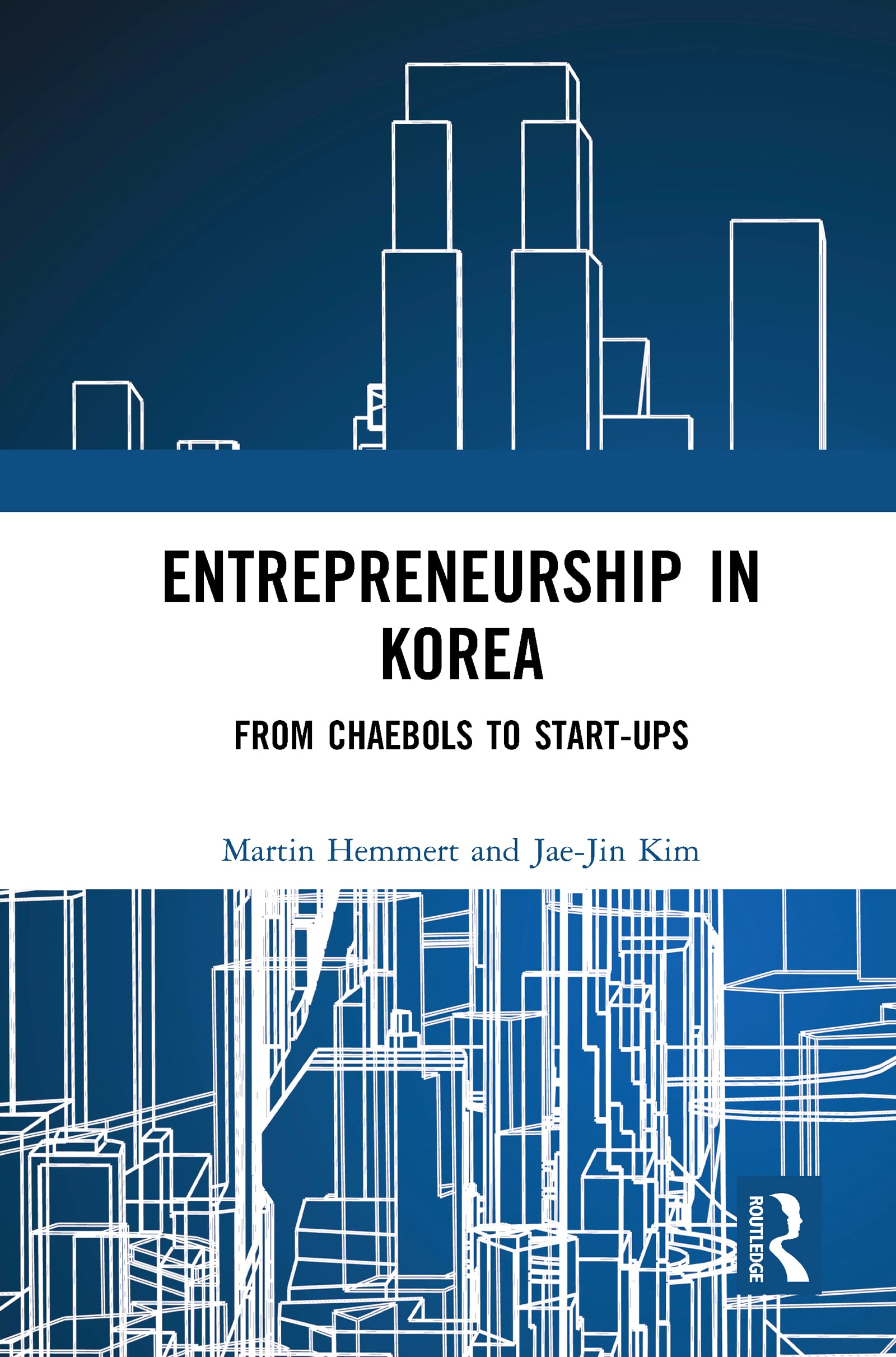خرید و دانلود نسخه کامل کتاب Entrepreneurship in Korea: From Chaebols to Start-ups_68c8e15a4eae1.jpeg خرید و دانلود نسخه کامل کتاب Entrepreneurship in Korea: From Chaebols to Start-ups