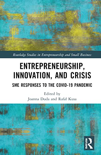 خرید و دانلود نسخه کامل کتاب Entrepreneurship, Innovation, and Crisis: SME Responses to the COVID-19 Pandemic_68c86f56009a5.jpeg خرید و دانلود نسخه کامل کتاب Entrepreneurship, Innovation, and Crisis: SME Responses to the COVID-19 Pandemic
