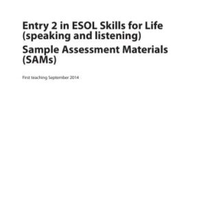 خرید و دانلود نسخه کامل کتاب Entry 2 in ESOL Skills for Life (Speaking and Listening) Sample Assessment Materials (SAMs)