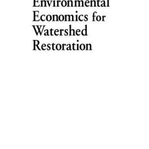 خرید و دانلود نسخه کامل کتاب Environmental Economics for Watershed Restoration