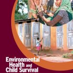 خرید و دانلود نسخه کامل کتاب Environmental Health and Child Survival: Epidemiology, Economics, Experiences (Environment and Development Series)