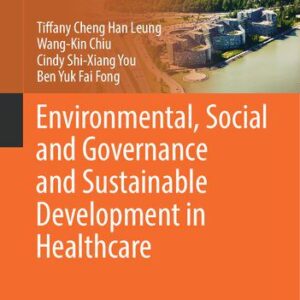 خرید و دانلود نسخه کامل کتاب Environmental, Social and Governance and Sustainable Development in Healthcare