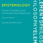 خرید و دانلود نسخه کامل کتاب Epistemology: Classic Problems and Contemporary Responses, Second Edition (Elements of Philosophy)