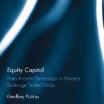 خرید و دانلود نسخه کامل کتاب Equity Capital: From Ancient Partnerships to Modern Exchange Traded Funds