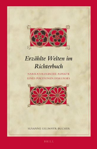 خرید و دانلود نسخه کامل کتاب Erzählte Welten im Richterbuch: Narratologische Aspekte eines polyfonen Diskurses_68cf0f906b666.jpeg خرید و دانلود نسخه کامل کتاب Erzählte Welten im Richterbuch: Narratologische Aspekte eines polyfonen Diskurses