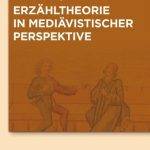 خرید و دانلود نسخه کامل کتاب Erzähltheorie in mediävistischer Perspektive, hg. Manuel Braun, Alexandra Dunkel, Jan-Dirk Müller