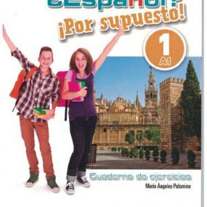 خرید و دانلود نسخه کامل کتاب ¿Español? ¡Por supuesto! 1-A1. Cuaderno de ejercicios: Nueva edición color (Spanish Edition)