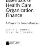 خرید و دانلود نسخه کامل کتاب Essentials of Health Care Organization Finance: A Primer for Board Members