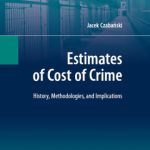 خرید و دانلود نسخه کامل کتاب Estimates of Cost of Crime: History, Methodologies, and Implications