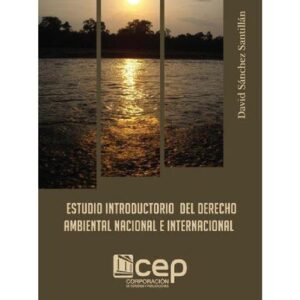 خرید و دانلود نسخه کامل کتاب Estudio introductorio del derecho ambiental nacional e internacional