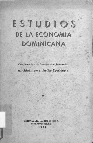 خرید و دانلود نسخه کامل کتاب Estudios de la economía dominicana. Conferencias de funcionarios bancarios auspiciadas por el Partido Dominicano_68c7d250071c2.jpeg خرید و دانلود نسخه کامل کتاب Estudios de la economía dominicana. Conferencias de funcionarios bancarios auspiciadas por el Partido Dominicano