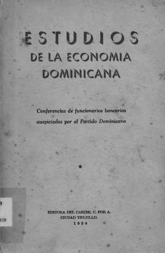 خرید و دانلود نسخه کامل کتاب Estudios de la economía dominicana. Conferencias de funcionarios bancarios auspiciadas por el Partido Dominicano_68c7d260a834c.jpeg خرید و دانلود نسخه کامل کتاب Estudios de la economía dominicana. Conferencias de funcionarios bancarios auspiciadas por el Partido Dominicano