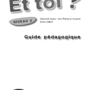 خرید و دانلود نسخه کامل کتاب Et toi? Guide pédagogique. Niveau 2
