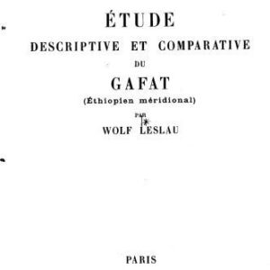 خرید و دانلود نسخه کامل کتاب Étude Descriptive et Comparative du Gafat (Étiopien Méridional)