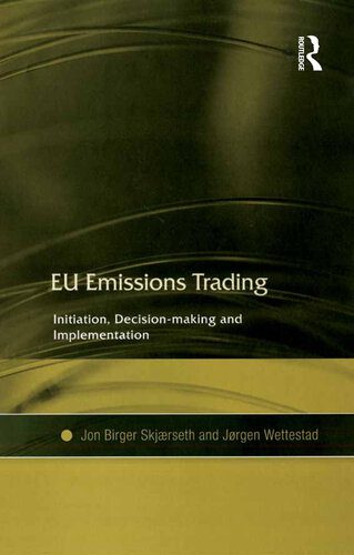 خرید و دانلود نسخه کامل کتاب EU Emissions Trading: Initiation, Decision-Making and Implementation_68c8344b3567e.jpeg خرید و دانلود نسخه کامل کتاب EU Emissions Trading: Initiation, Decision-Making and Implementation