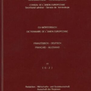 خرید و دانلود نسخه کامل کتاب EU-Wörterbuch. Dictionnaire de l’Union Européenne. Français-Allemand. Vol II. G – Z