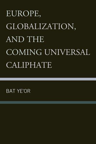 خرید و دانلود نسخه کامل کتاب Europe, Globalization, and the Coming Universal Caliphate_68ce9be04af05.jpeg خرید و دانلود نسخه کامل کتاب Europe, Globalization, and the Coming Universal Caliphate