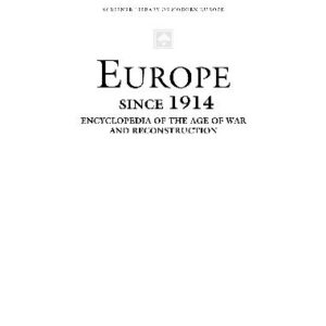 خرید و دانلود نسخه کامل کتاب Europe since 1914. Enciclopedia of age of war and reconstruction – Nagy – Switzerland