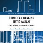 خرید و دانلود نسخه کامل کتاب European Banking Nationalism: State Power and Troubled Banks