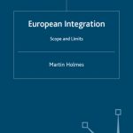 خرید و دانلود نسخه کامل کتاب European Integration: Scope and Limits