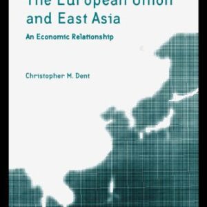 خرید و دانلود نسخه کامل کتاب European Union and East Asia: An Economic Relationship